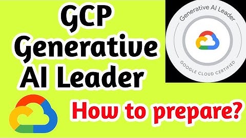 Google Cloud Generative AI Leader Certification | Exam Experience | How to pass the exam?