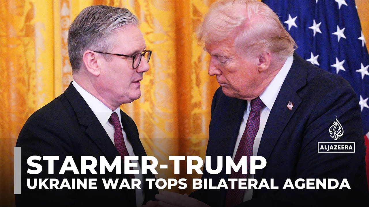 Starmer visits White House as Ukraine war tops bilateral agenda