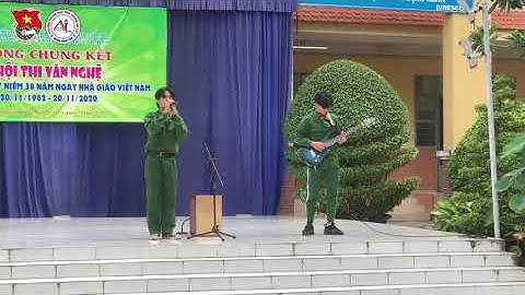 Chung kết văn nghệ 20/11 năm 2020-2021. 12a14 - Tây Tiến + Mashup