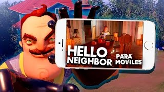 El Mejor Hello Neighbor Para Moviles ! Tiene Vecino !