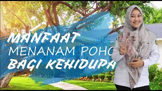 Download lagu MANFAAT MENANAM POHON BAGI KEHIDUPAN