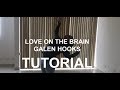 TUTORIAL//LOVE ON THE BRAIN- Rihanna/ Galen Hooks Choreography/Daniela Morales