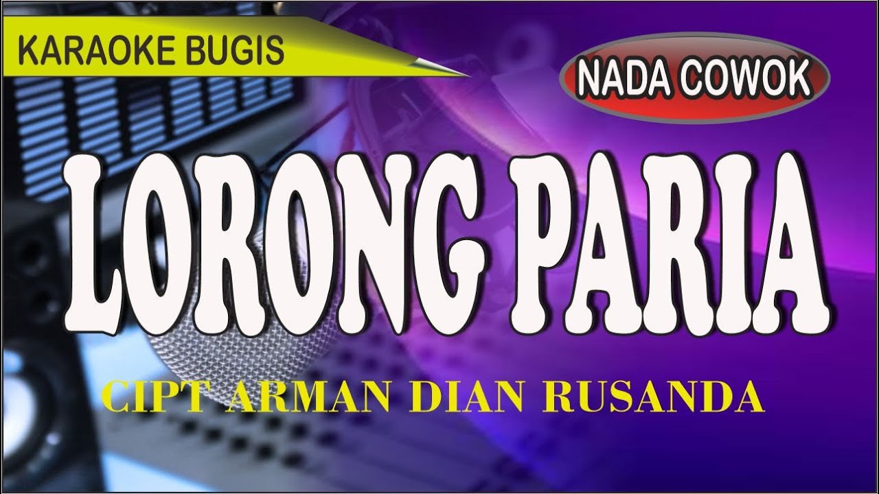 Karaoke bugis lorong paria (nada cowok) - cipt arman dian rusandah