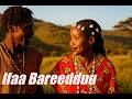 Ifaa Bareedhuu Oromo New Music 2026 Arada Music 