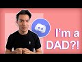 I'm a DAD?!