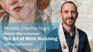 Mind in Harmony: The Art of Mind Watching | Akashamitra