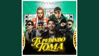 Ta Pedindo Toma (feat. Dj Jhow Beats)
