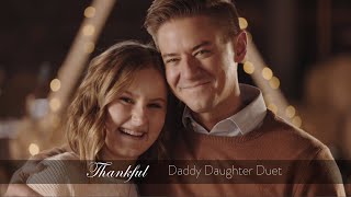 Video thumbnail of "Thankful - Daddy Daughter Duet - Mat and Savanna Shaw"