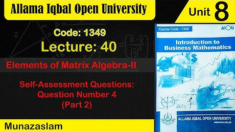 #Aiou#Code:1349#Unit no :8#Question no :4( Question:2)#Lecture:40