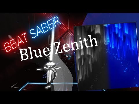 why Is Zenith Blue? [Beat Saber] - Blue Zenith