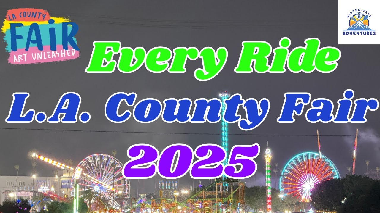 LA County Fair 2025 Full Rides Tour