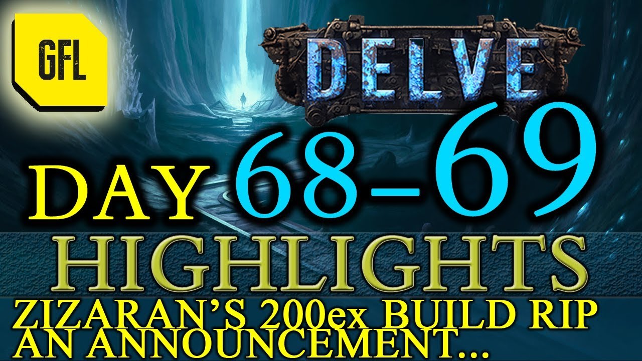 Path of Exile 3.4: Delve DAY # 68-69 Highlights ZIZARAN'S 200 EX RIP, RedShirtGuy INTERVIEW HYPE