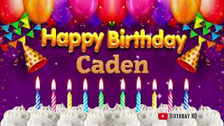 Caden Happy Birthday To You - Happy Birthday Song Name Caden