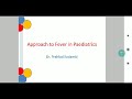 Approach to Fever in Paediatrics
