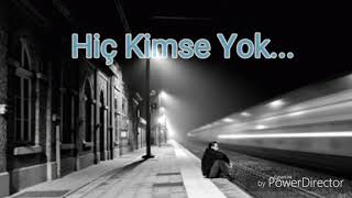 Hiç Kimse Yok