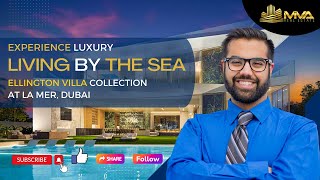 Experience Luxury Living by the Sea: Ellington Villa Collection at La Mer #dubai #dubaiproperties Experience Luxury Living by the Sea: Ellington Villa Collection at La Mer #dubai #dubaiproperties