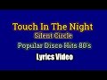 Touch In The Night (Lyrics Video) - Silent Circle