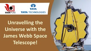 Unravelling the Universe with the James Webb Space Telescope!