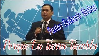 &quot;Porque La Tierra Tiembla&quot; /Pastor/ Belisario Molina