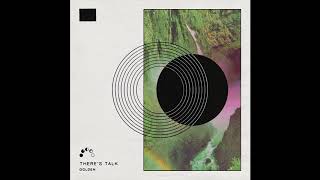Video thumbnail of "There’s Talk - Golden"
