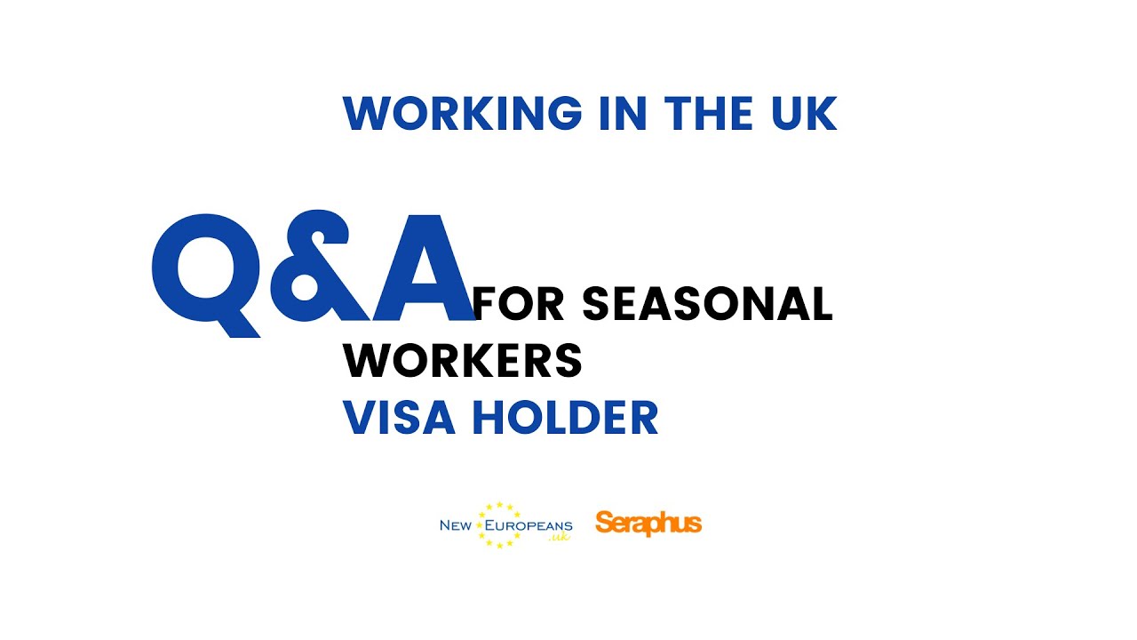 [English] Working in the UK: Q&A for seasonal workers visa holder