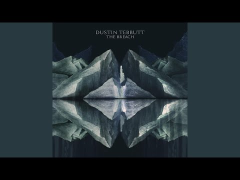 Dustin Tebbutt - The Breach