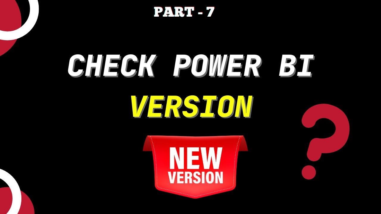How To Check Power Bi Version - Printable Forms Free Online