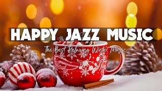 Beautiful December Winter Jazz For Upmood  ☕ Bossa Nova Piano Positive for Great Moods