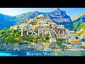 Positano 4k  scenic relaxation film  calming piano music beautiful nature