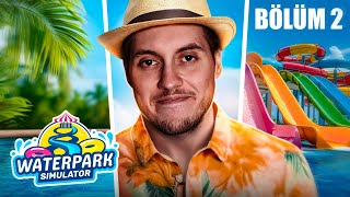 Vi̇p Localarimiz Hi̇zmete Açildi Waterpark Simulator Bölüm 2