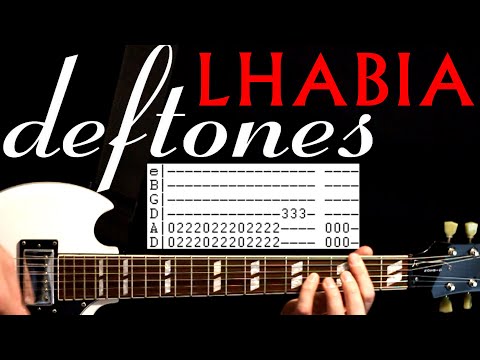 Deftones Lhabia Guitar Lesson / Guitar Tabs / Guitar Tutorial / Guitar Chords / Guitar Cover