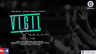 RCCG Stillwaters Monthly Vigil || Part 2 || 24/04/2026