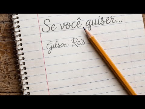 Gilson Reis transforma sonho antigo em novo single autoral 1 Se Você Quiser. Gilson Reis