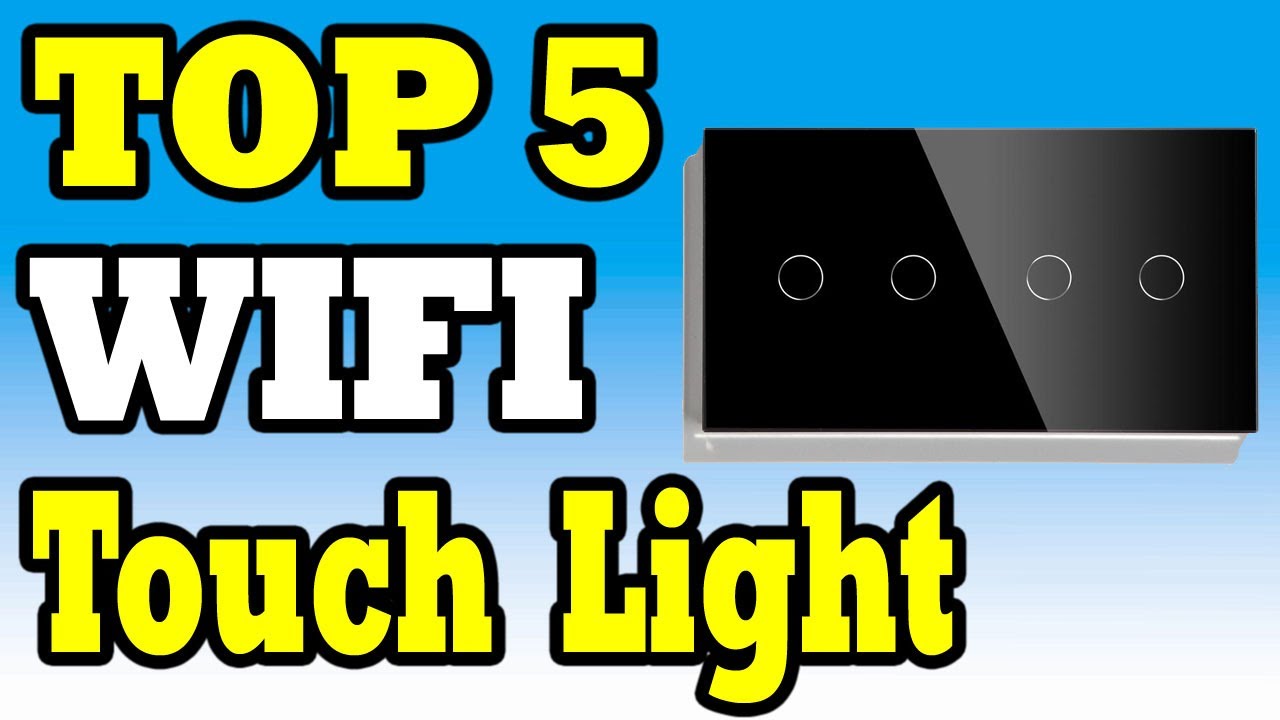 Top 5 Best WIFI Touch Light Switch Review In 2020 | Top Rated Smart Light Switches Collection