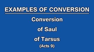 5. Conversion of Saul of Tarsus (Acts 9) | Examples of Conversion