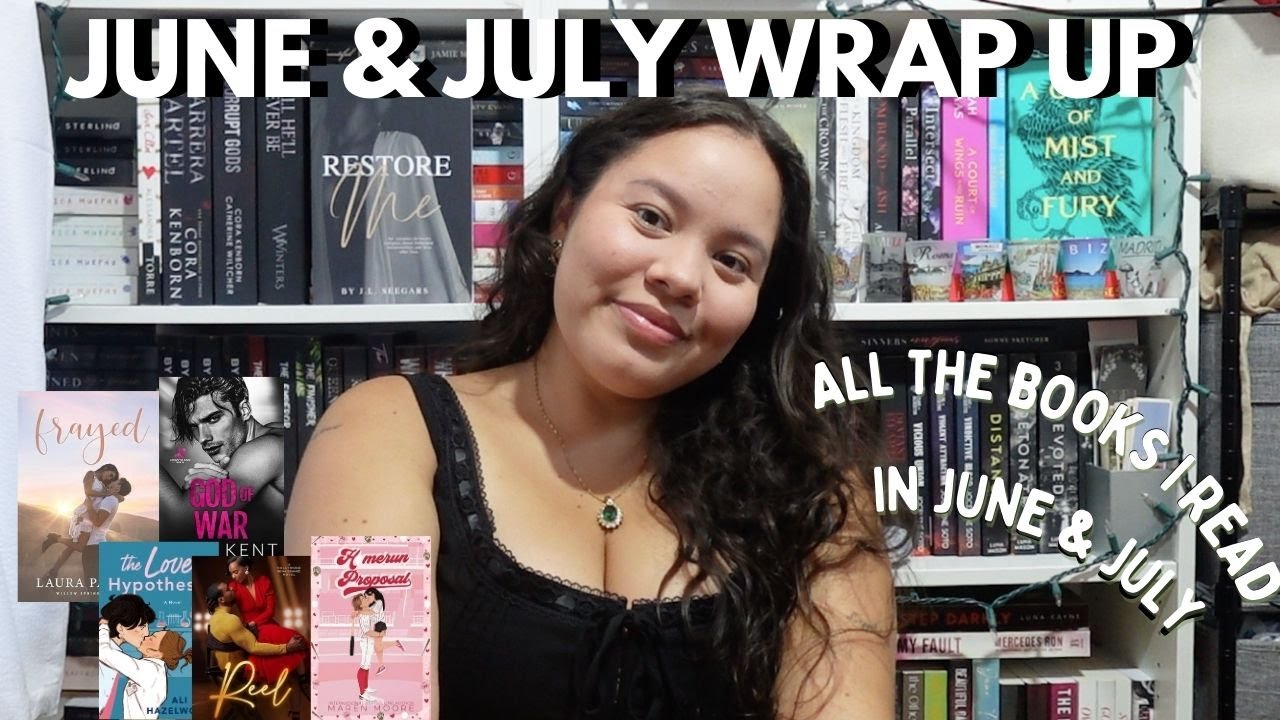 JUNE & JULY WRAP UP | All the books I read in June & July |Booktalk w ...