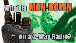 What is Man-Down on a Two Way Radio