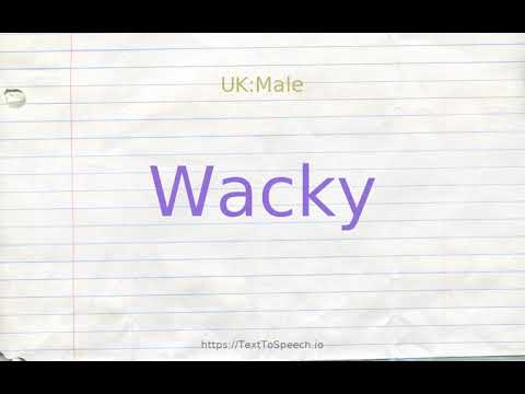 How to pronounce wacky