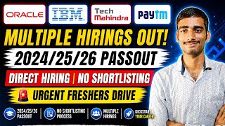Direct Hiring Alert 🔥 Oracle | IBM | Paytm | No Shortlisting | Freshers Jobs