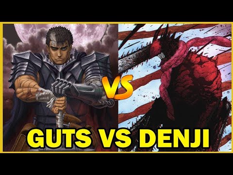 DENJI VS GUTS, WHO WOULD WIN? - DEATH BATTLE