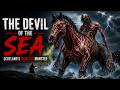The Nuckelavee Explained: The Skinless Devil of the Sea