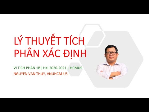 Video LÝ THUYẾT TÍCH PHÂN XÁC ĐỊNH | VI TÍCH PHÂN 1B | HKI... - youtube