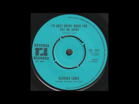 Slender Loris — Slender Loris – 1. I'm Only Heavy When You Put Me Down UK 1976 PubRock