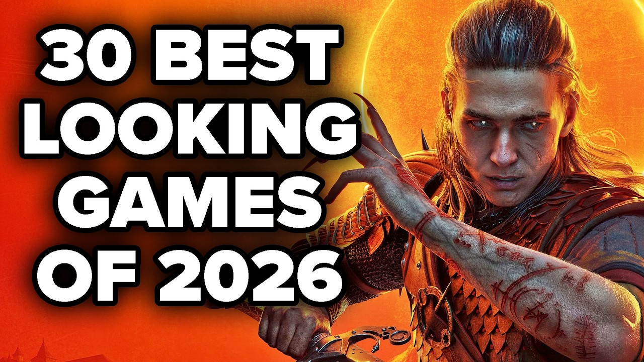 30 Graphically MIND-BLOWING Games of 2026