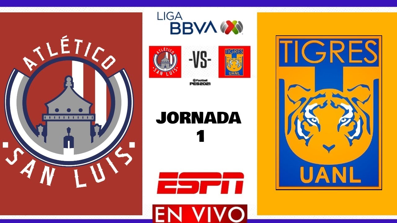 Atlético San Luis vs Tigres EN VIVO | Jornada 1 Liga MX Clausura 2026 ...