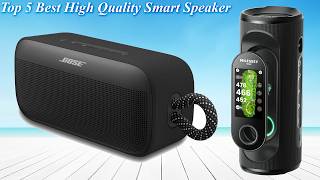 Last Chance to Get the BEST Smart Speaker - Top 5 High Quality Options Revealed