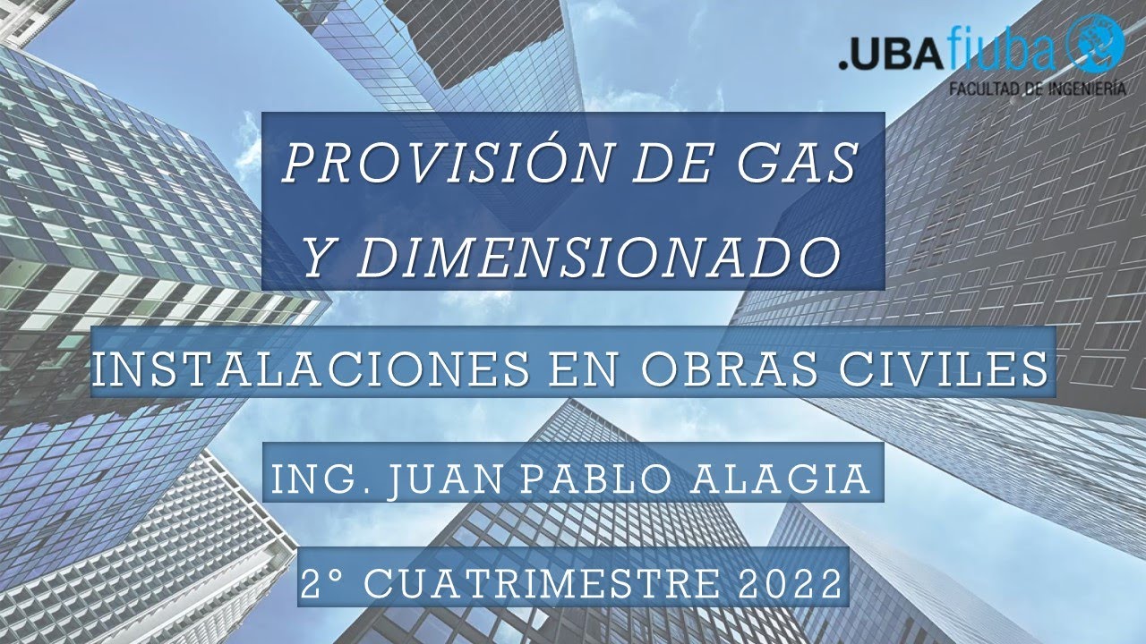 Presentación "Provisión de gas y dimensionado" - Ing. Juan Pablo Alagia