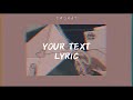 your text - sundial lyric // I M O K A Y