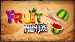 Fruit Ninja Menu Theme Extended - Theme Song - Game Music HQ OST