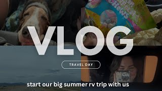 HOMESCHOOL MOM TRAVEL DAY VLOG||OUR SUMMER RV TRIP||COME ALONG WITH US🏞️➡️🛶